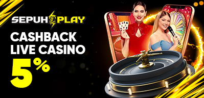 Cashback Live Casino 5% SEPUHPLAY
