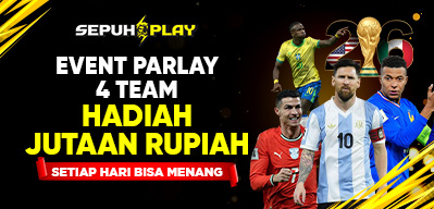 Event Parlay 4 Team SEPUHPLAY